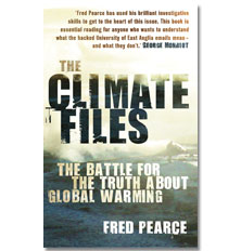The Climate Files by Fred Pearce